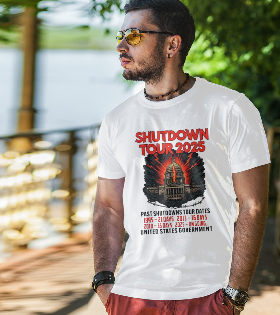 Shutdown Tour 2025 Past Shutdowns Dates 1995-21 Days 2013-16 Days 2018-35 Days 2025-On Going United States Capitol Art T-Shirt