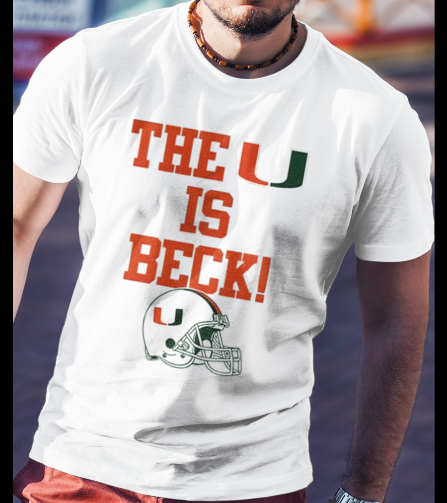 The U Is Beck Miami Hurricanes Helmet NFL Football Lover T-Shirt