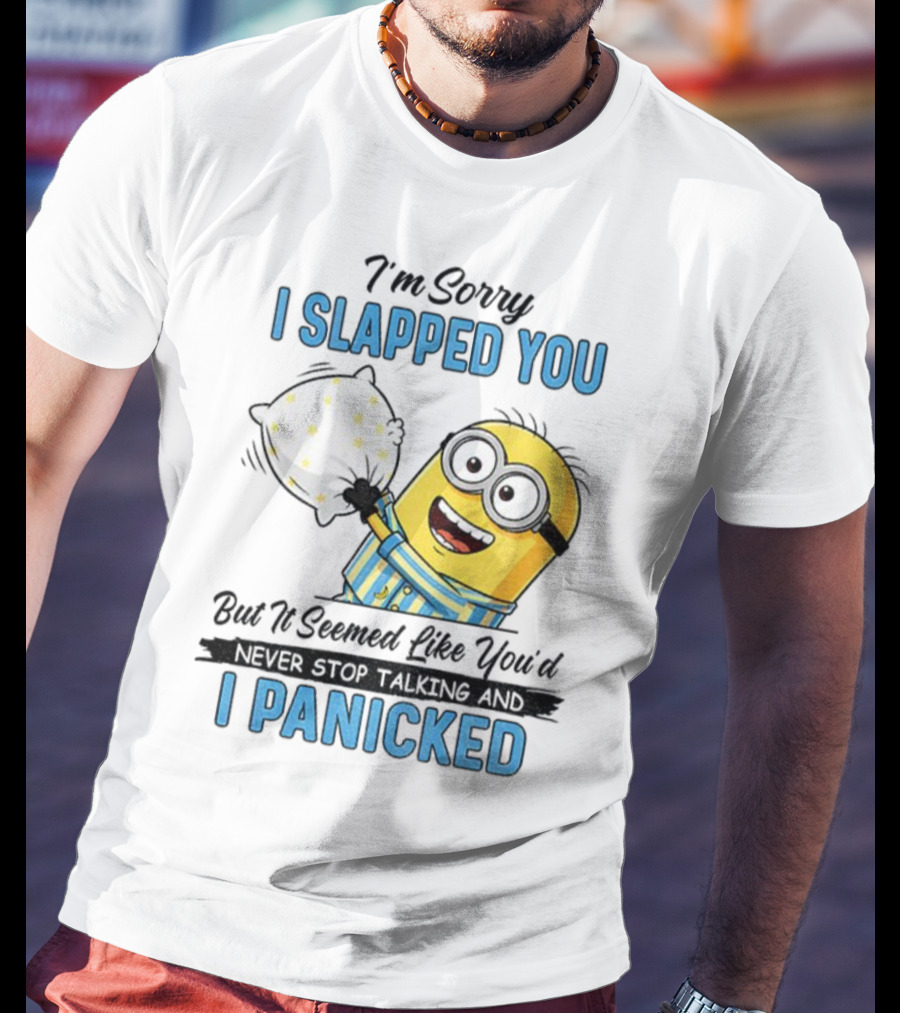 Minion I Slapped You I Panicked Pillow Fight Pajamas T-Shirt