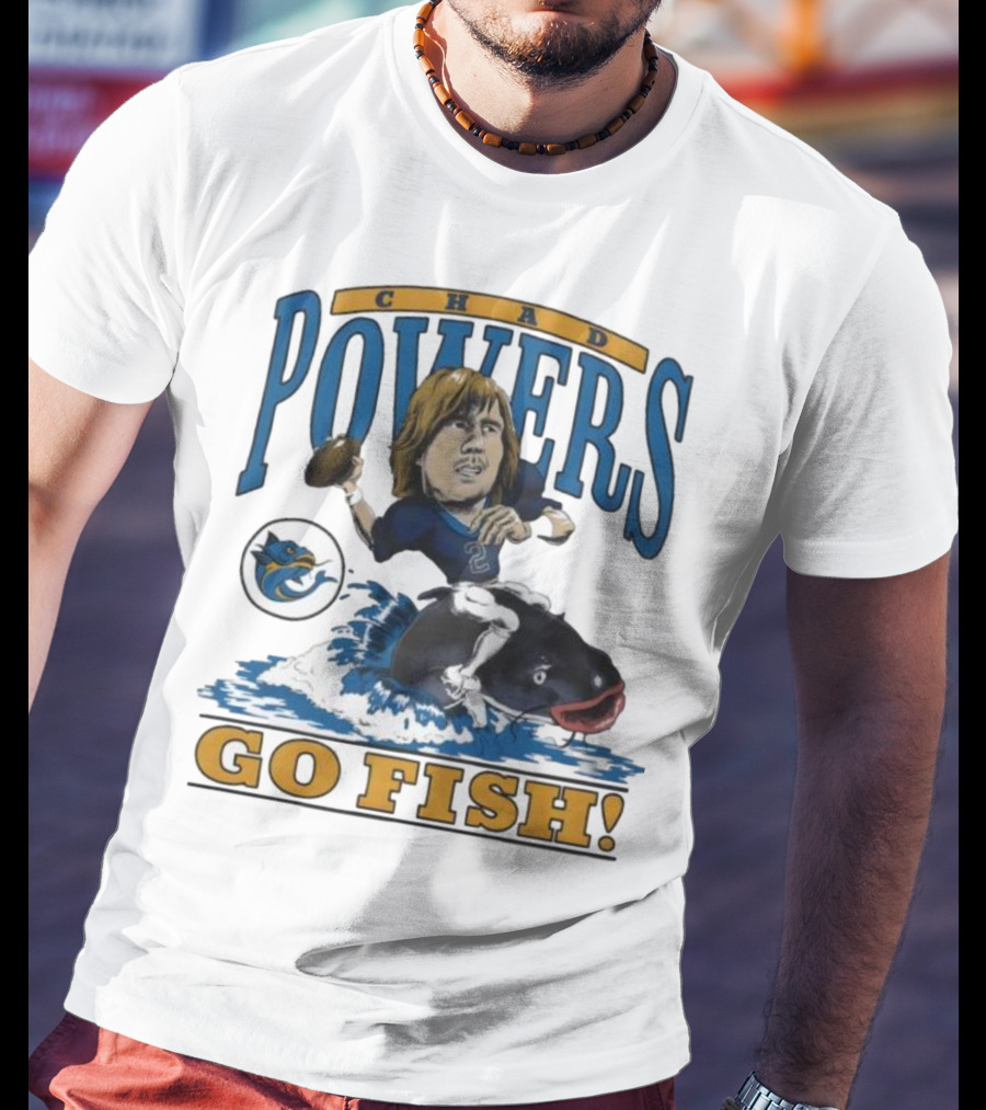 Chad Powers Football Go Fish Penn State Powers T-Shirt