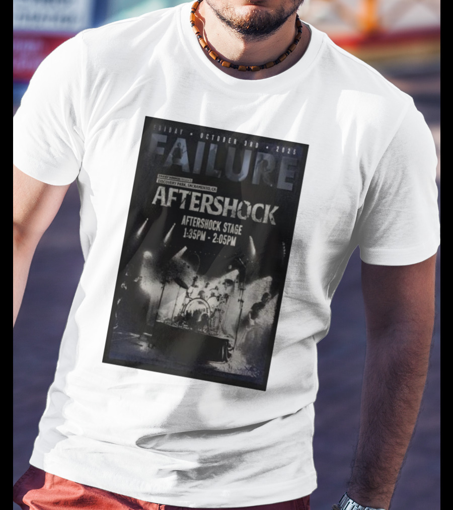 FAILURE Aftershock Discovery Park Sacramento October 3rd 2025 Tour T-Shirt