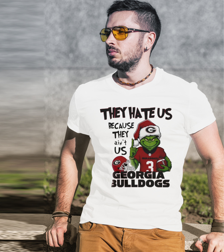 Georgia Bulldogs Grinch They Hate Us Because They Ain’t Us Football Fan Apparel T-Shirt