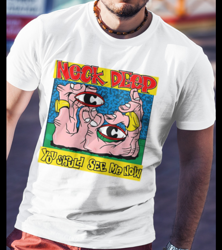 Neck Deep You Should See Me Now Hands Eye Artwork T-Shirt