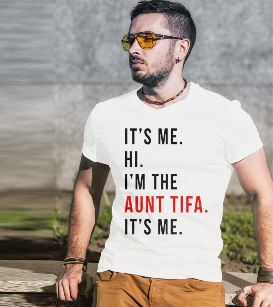 It's Me Hi I'm The Aunt Tifa It's Me Fight Fascists T-Shirt