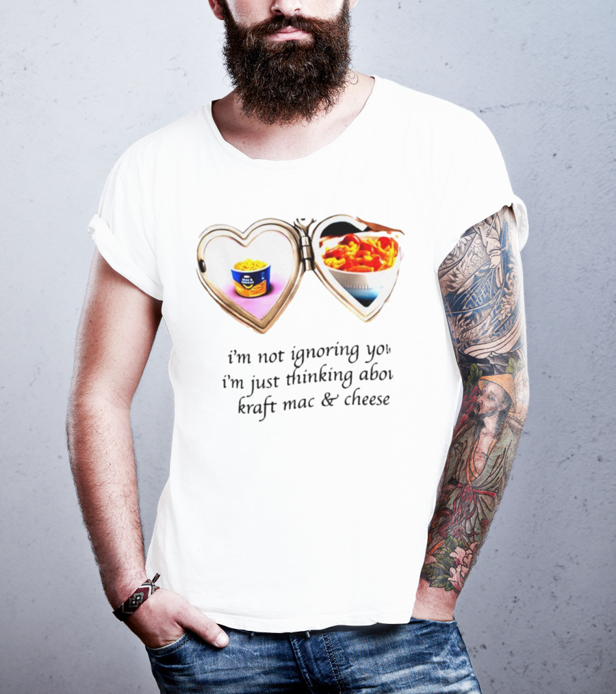 I'm Not Ignoring You I'm Just Thinking About Kraft Mac And Cheese Heart Locket T-Shirt