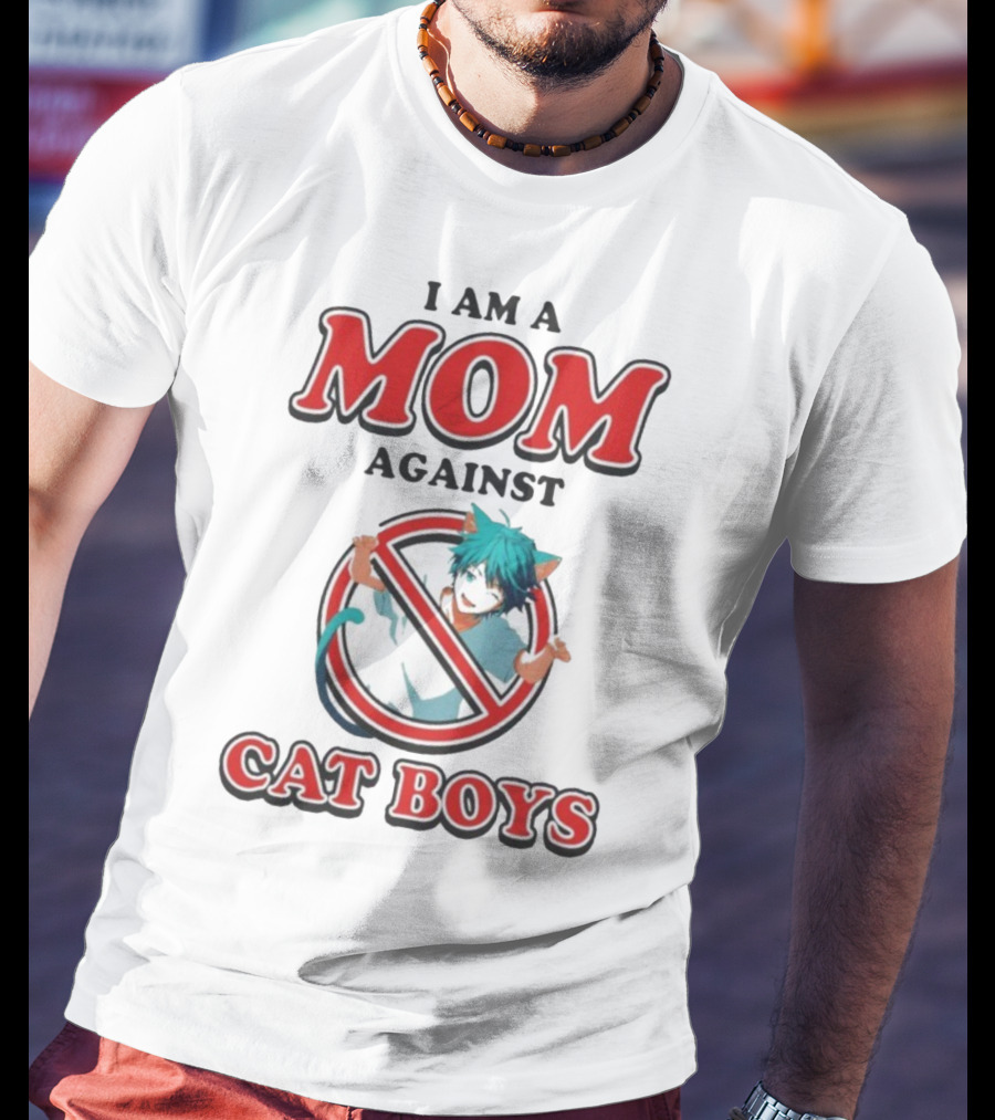 I Am A Mom Against Cat Boys Anime Waifus T-Shirt