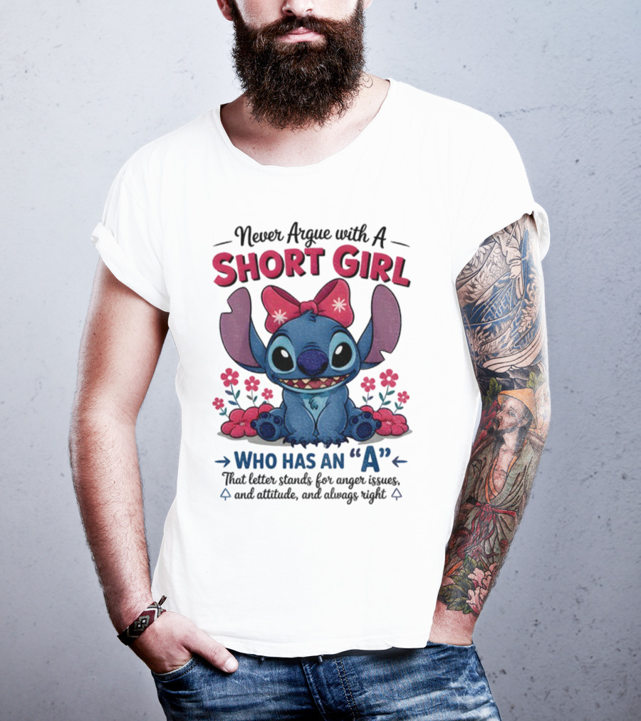 Stitch Short Girl Who Has An A With Attitude And Anger Issues T-Shirt