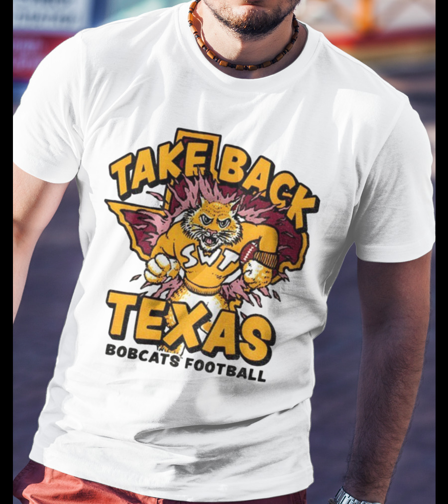 Take Back Texas SWT Bobcats Football Mascot 2025 T-Shirt