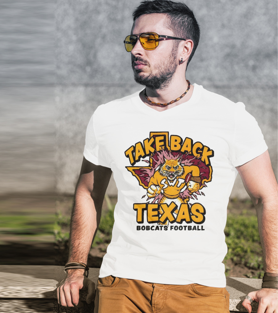 Take Back Texas SWT Bobcats Football Mascot 2025 T-Shirt
