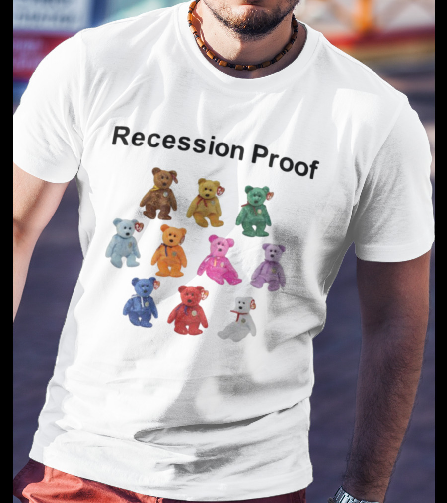 Recession Proof Teddy Bears Collection T-Shirt