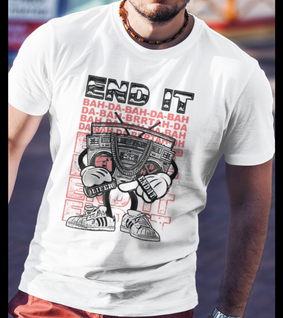 End It BAM DA-BAM DA-BAM LIFER House Of CRAZE T-Shirt