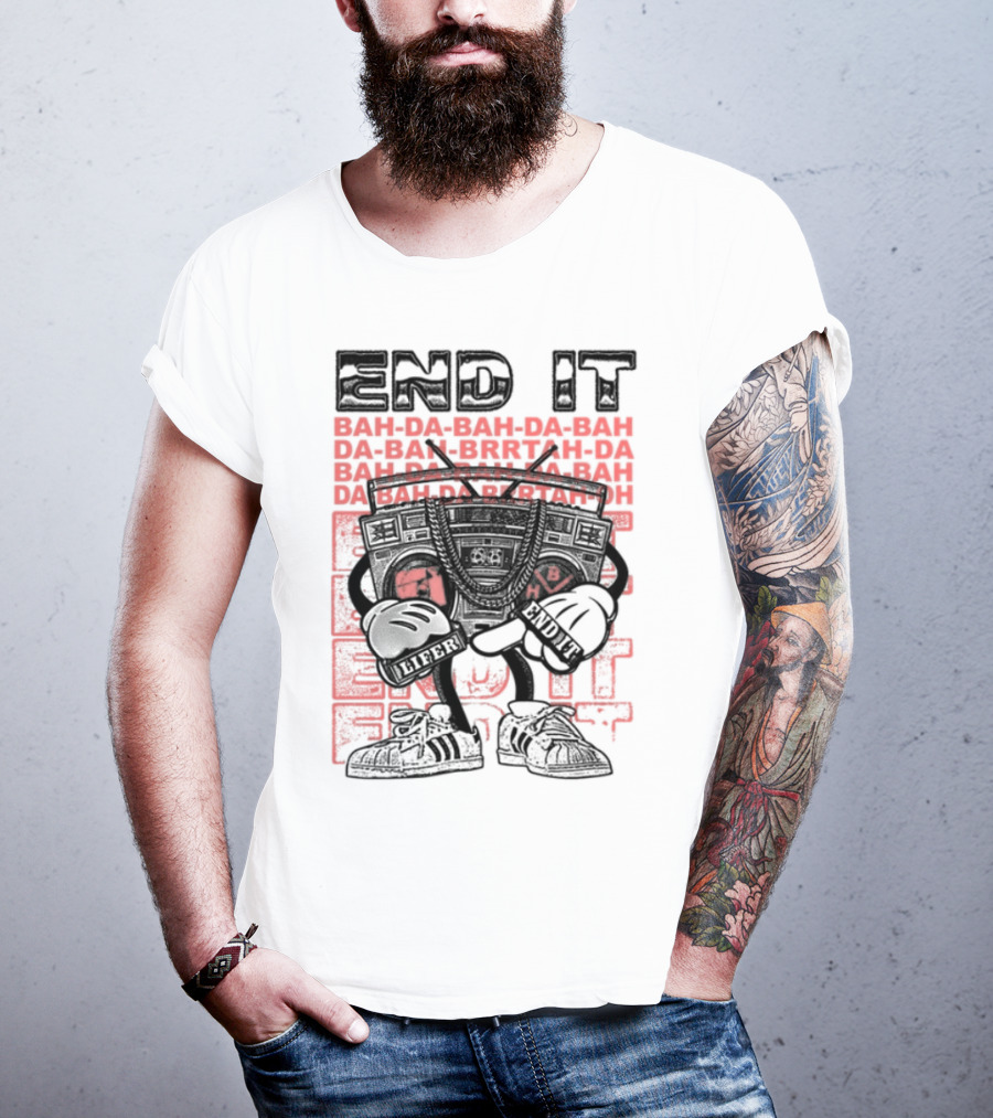 End It BAM DA-BAM DA-BAM LIFER House Of CRAZE T-Shirt