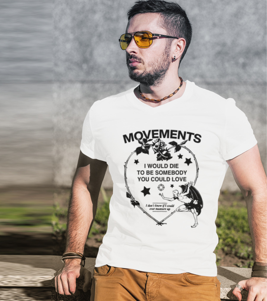 Rogue Hearts Limited Movements Devil Tightrope I Would Die To Be Someone You Could Use T-Shirt