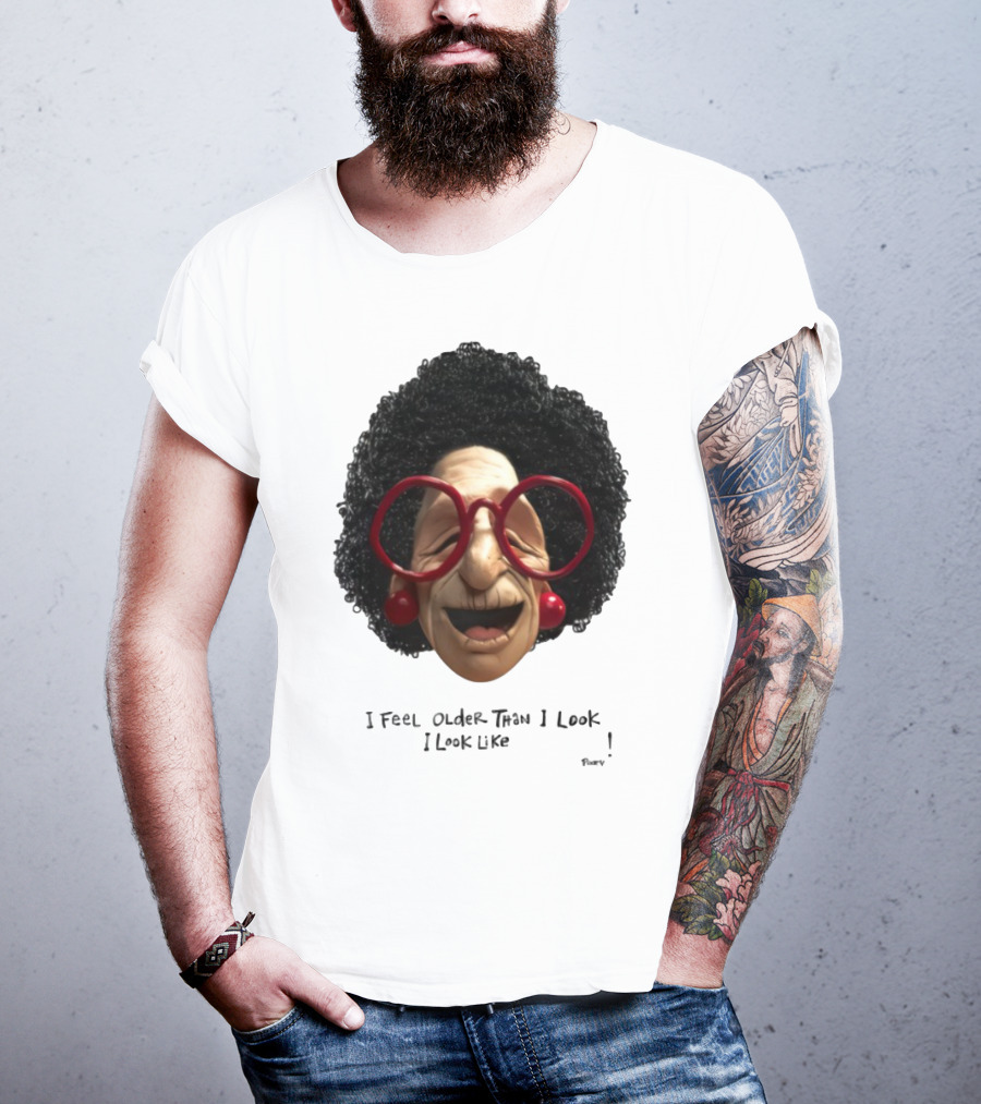Pinky I Feel Older Than I Look And I Look Like A Testicle Funny Character With Glasses And Afro T-Shirt