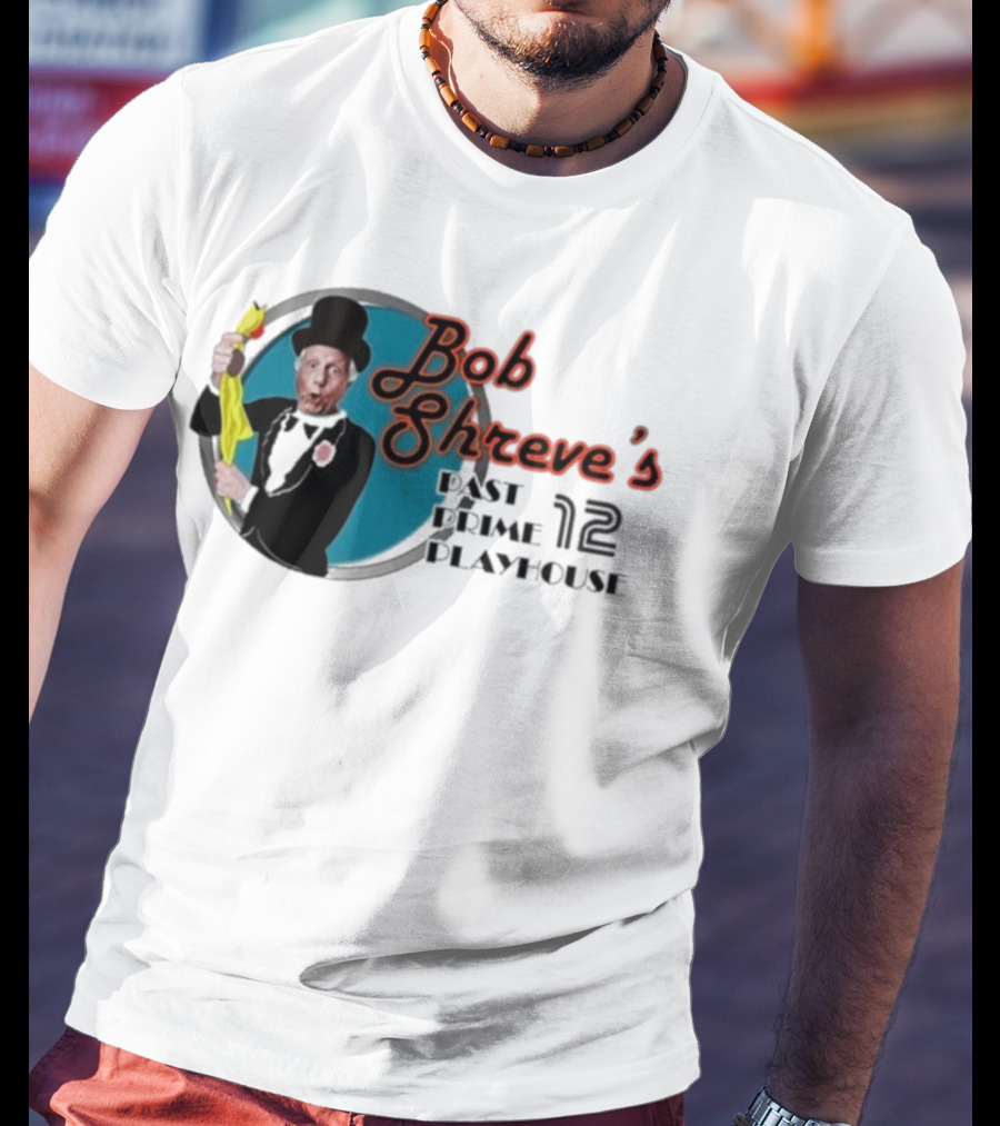 Bob Shreve’s Past Prime Playhouse Vintage TV Show Nostalgia T-Shirt