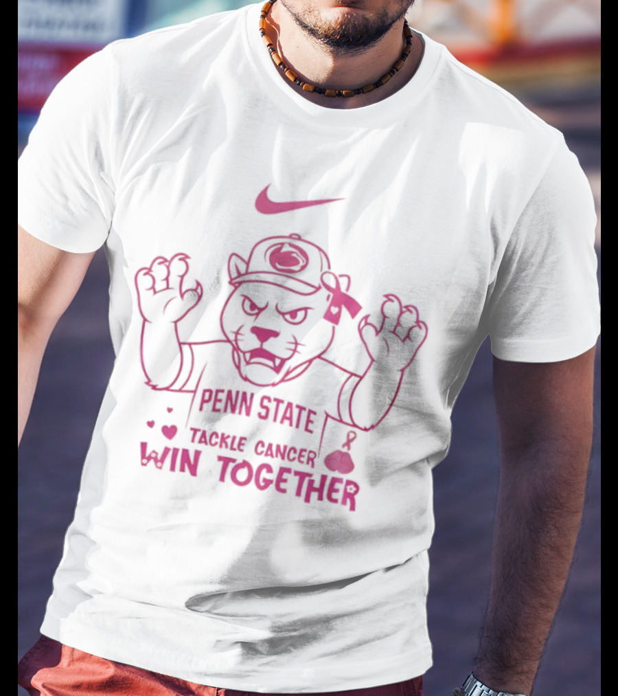Penn State Tackle Cancer Win Together Breast Cancer Awareness Pink October Nike T-Shirt