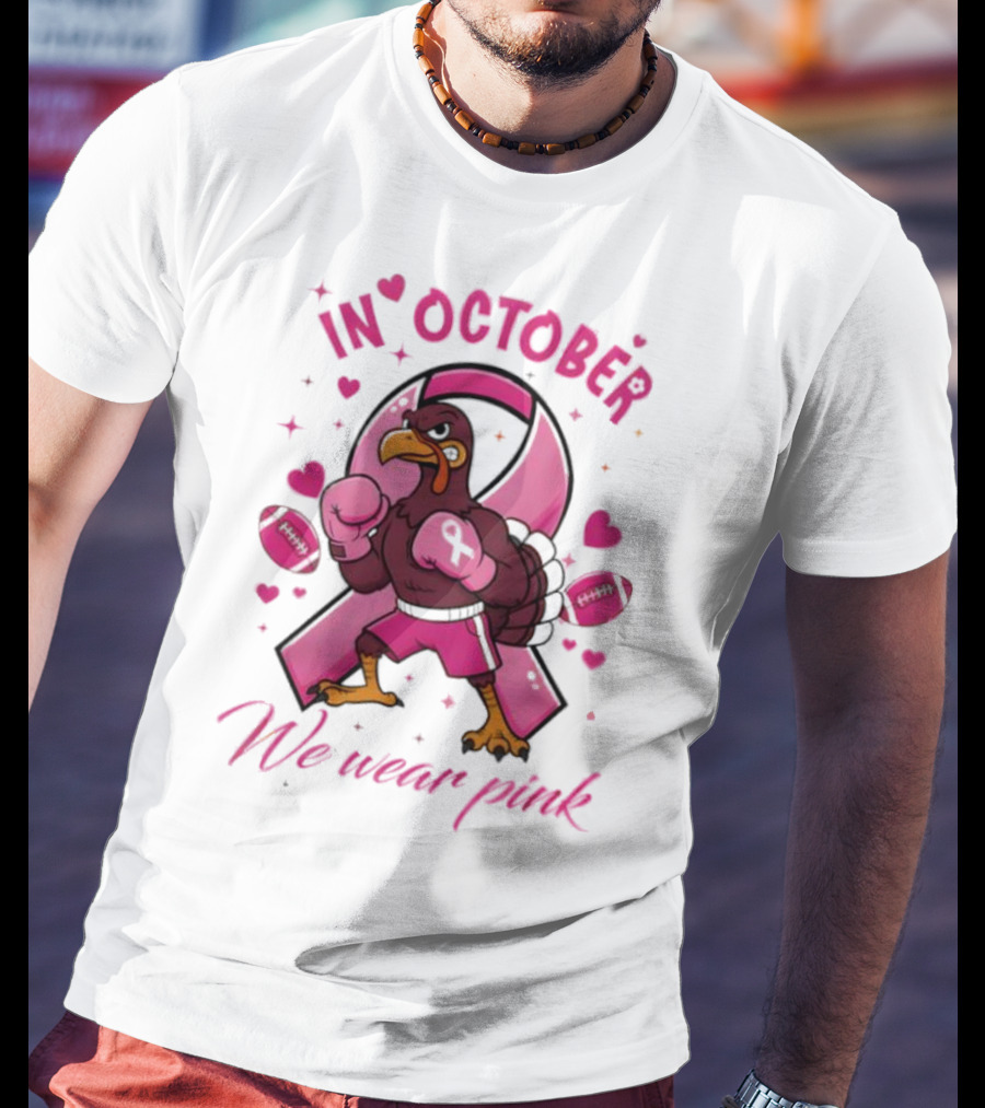 Virginia Tech Hokies Tackle Cancer In October We Wear Pink Boxing Turkey Breast Cancer Awareness T-Shirt