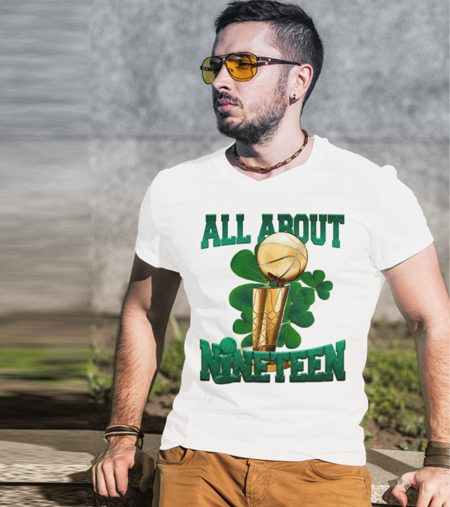 All About Nineteen Championship Basketball Clover Trophy T-Shirt