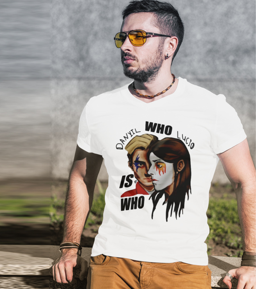 Danyil Who Lucio Is Who Face Paint Art T-Shirt