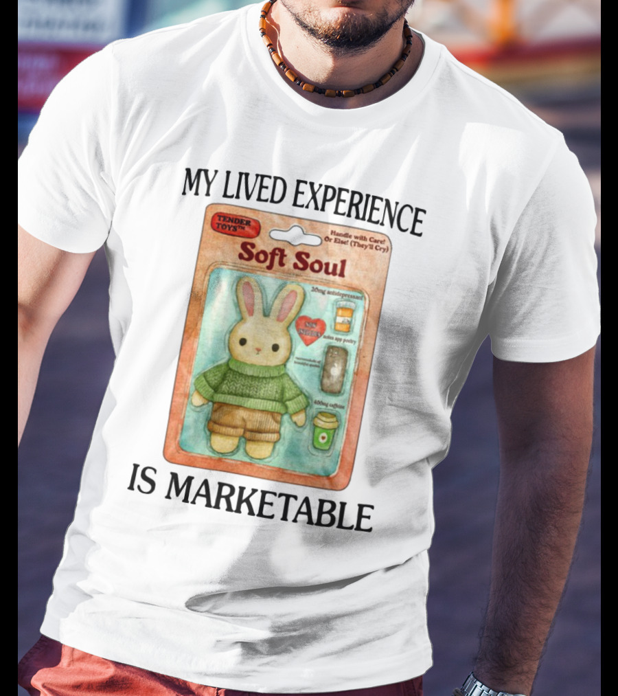 Tender Toys Soft Soul Handle With Care 20mg Antidepressant 800mg Caffeine Plush T-Shirt