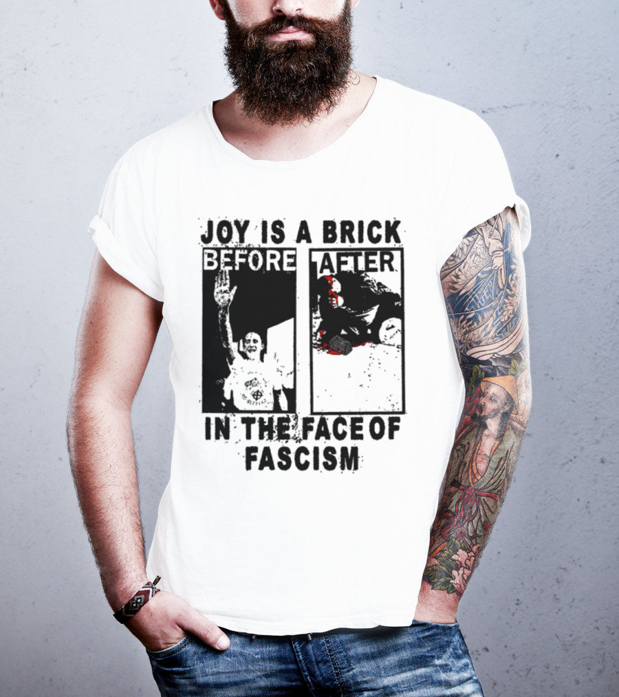Joy Is A Brick In The Face Of Fascism Bold Statement Red Vivid Imagery T-Shirt