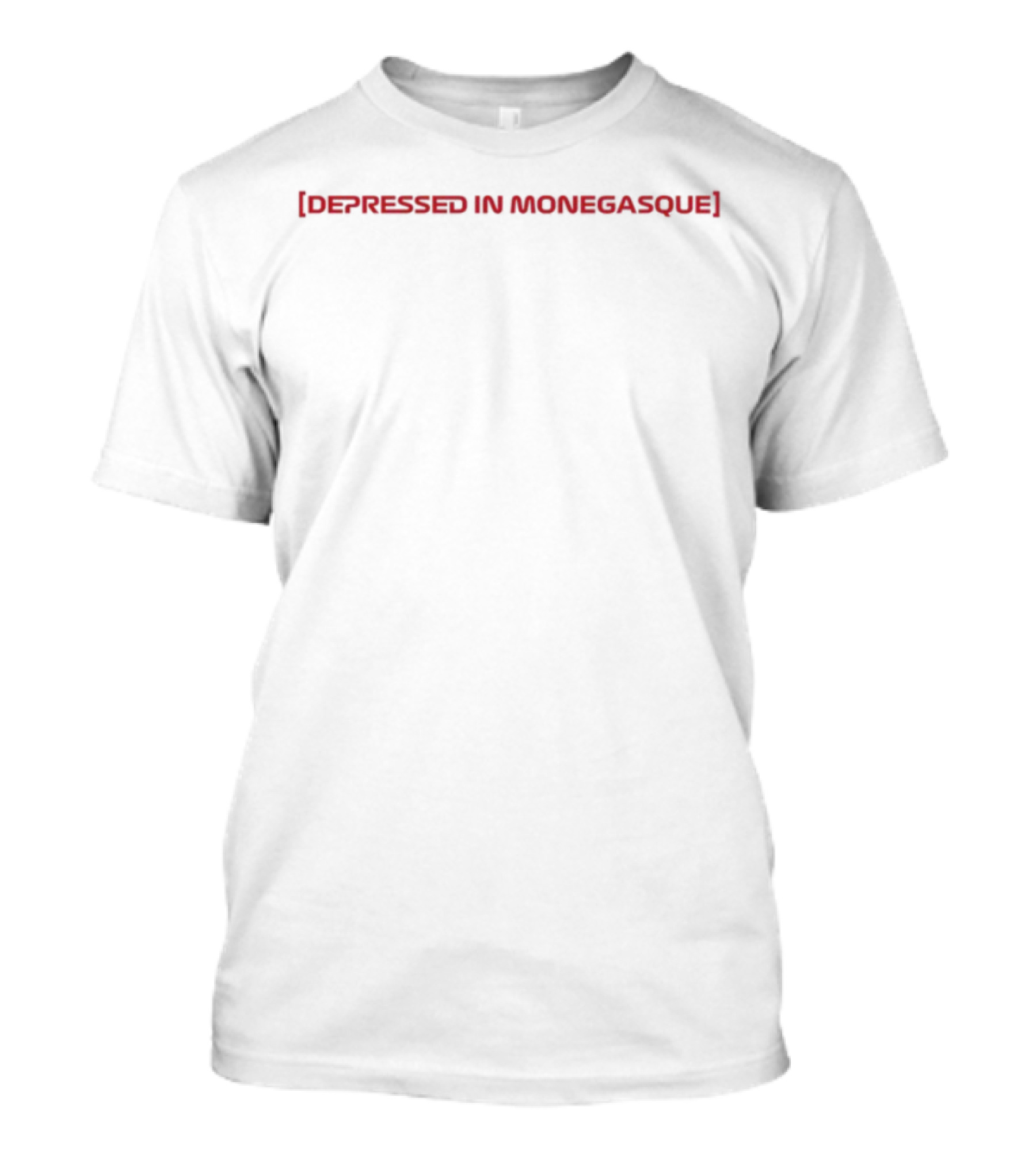 Depressed In Monegasque Red Bold Statement T-Shirt