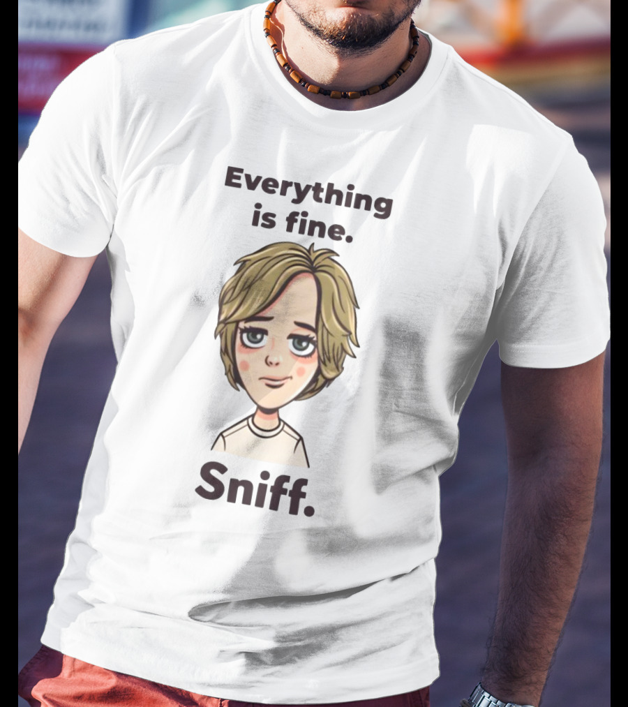 Everything Is Fine Sniff Blonde Cartoon Character T-Shirt