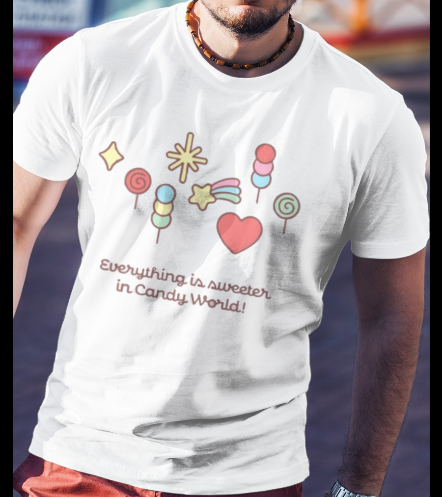 Everything Is Sweeter In Candy World Lollipops And Hearts T-Shirt