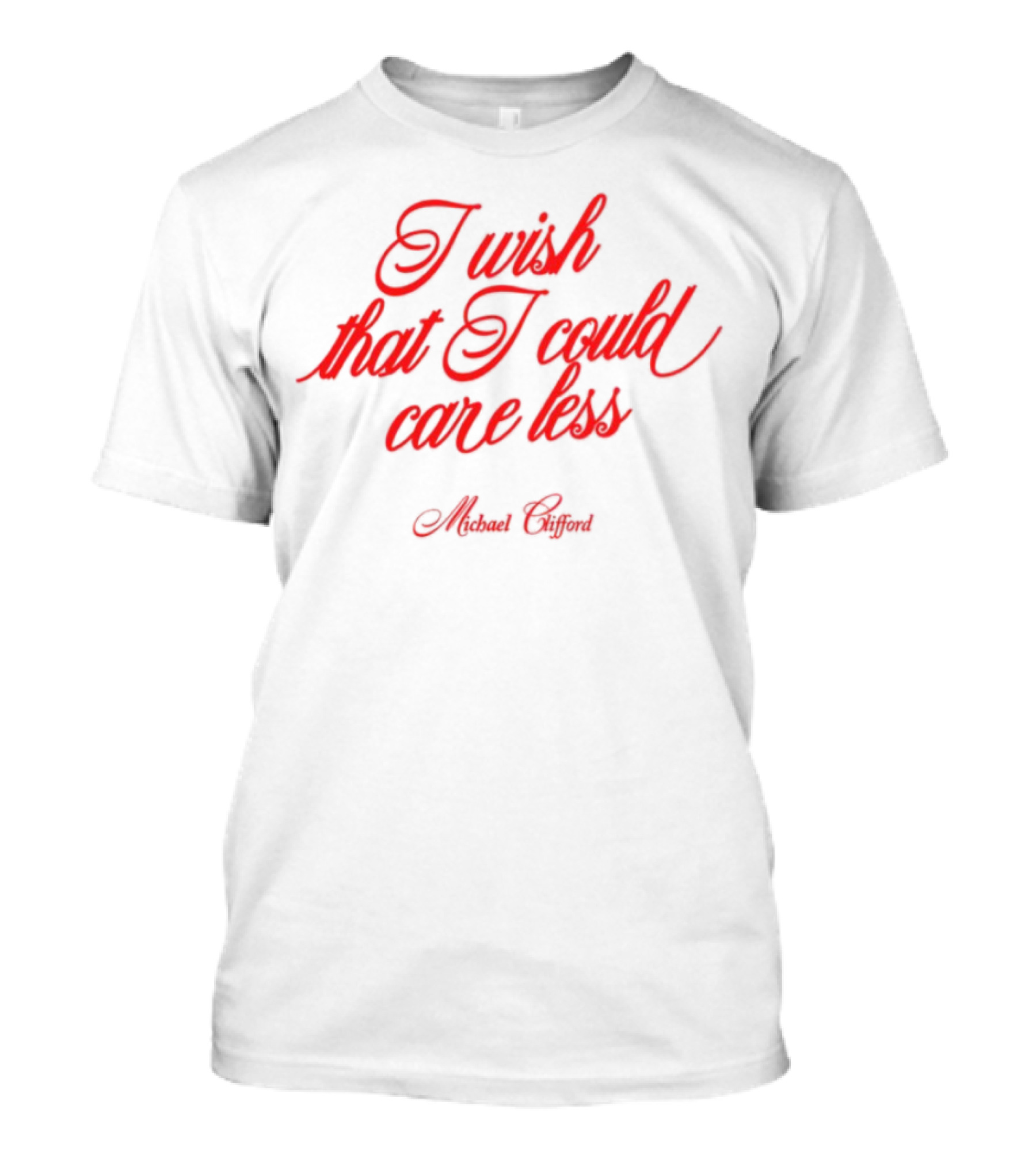 Michael Clifford I Wish That I Could Care Less Text Red T-Shirt