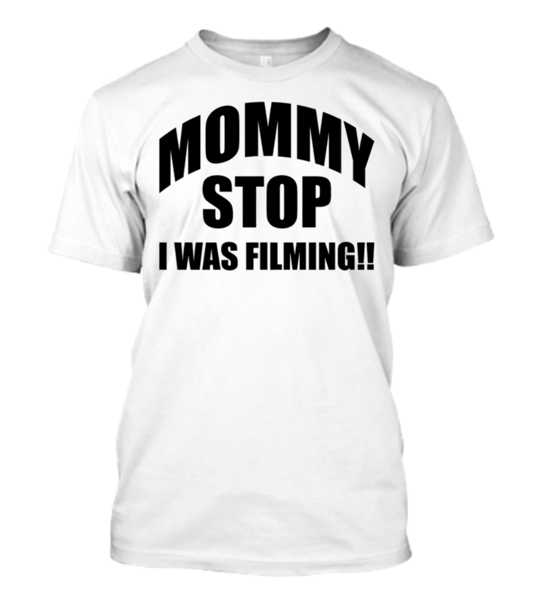 Mommy Stop I Was Filming Vintage Camcorder Fun T-Shirt