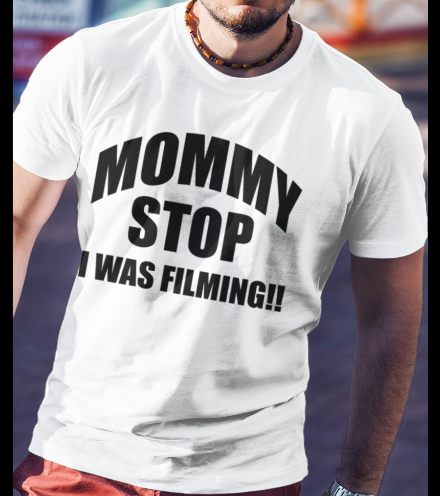 Mommy Stop I Was Filming Vintage Camcorder Fun T-Shirt