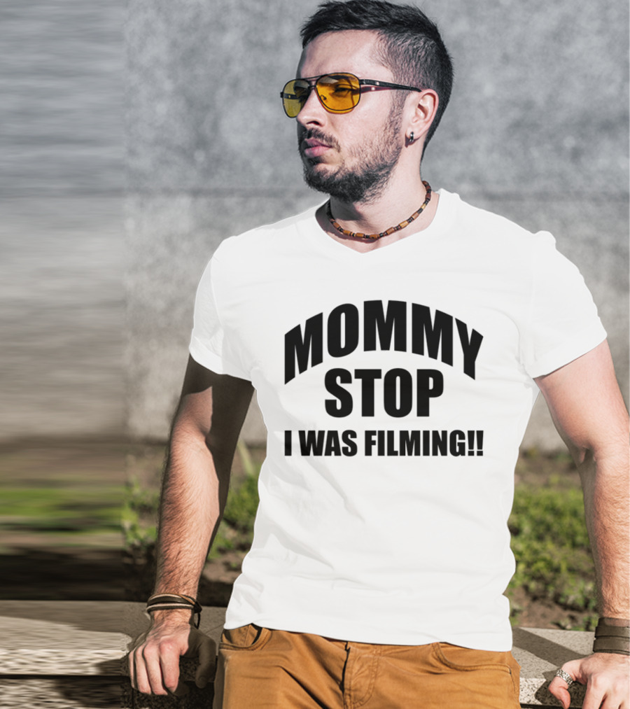 Mommy Stop I Was Filming Vintage Camcorder Fun T-Shirt