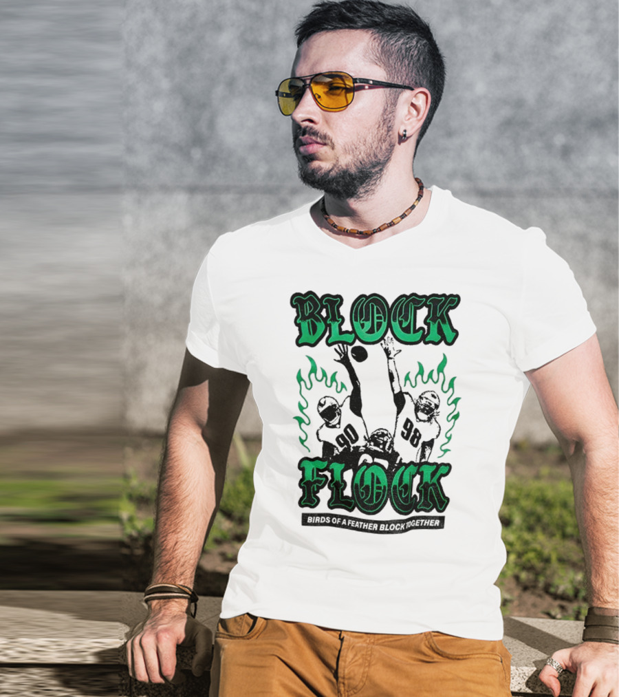 Block Flock Birds Of A Feather Block Together Philadelphia Eagles Football T-Shirt