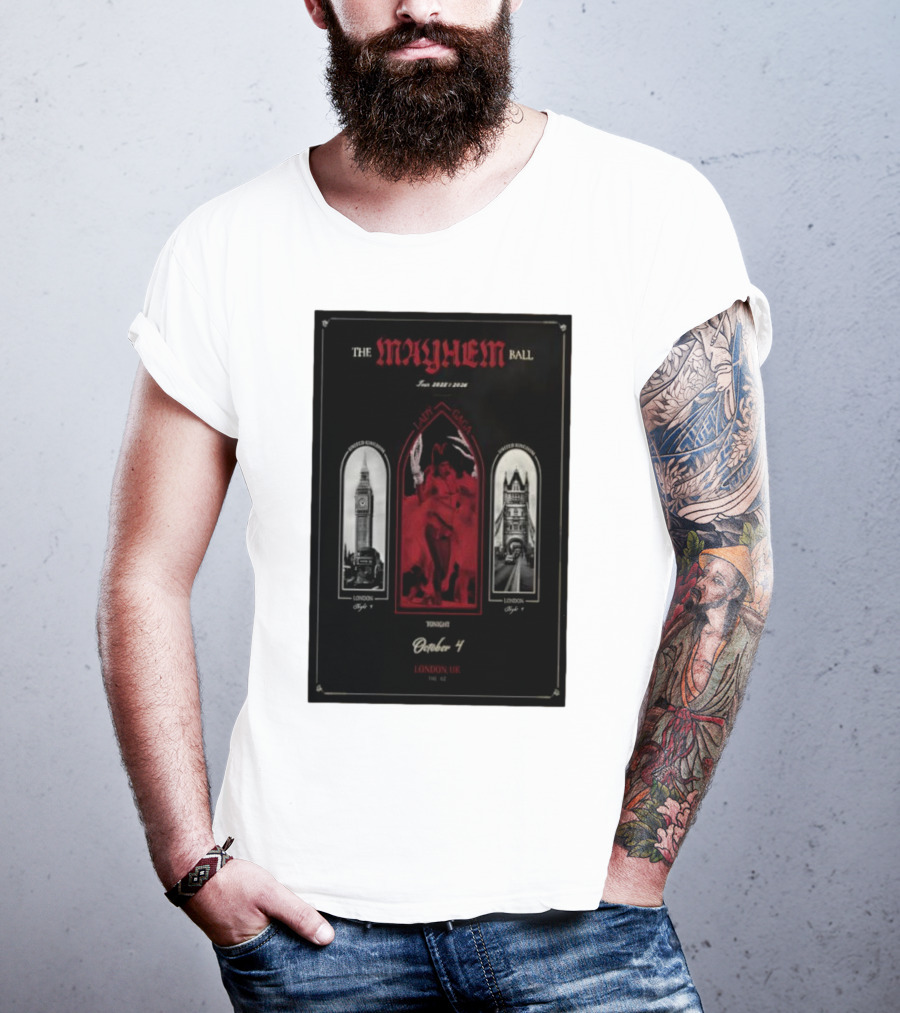 Lady Gaga The Mayhem Ball Tonight October 4 London UK The O2 2025 T-Shirt