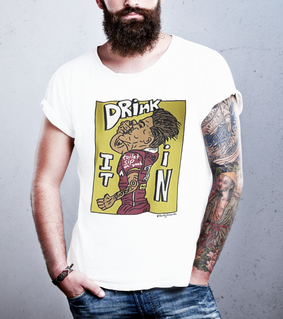 Drink It In Toilet Sip Oh Yeah Walsh T-Shirt