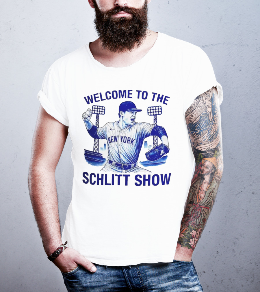 Welcome To The Schlitt Show New York Baseball Player Cam Schlittler T-Shirt