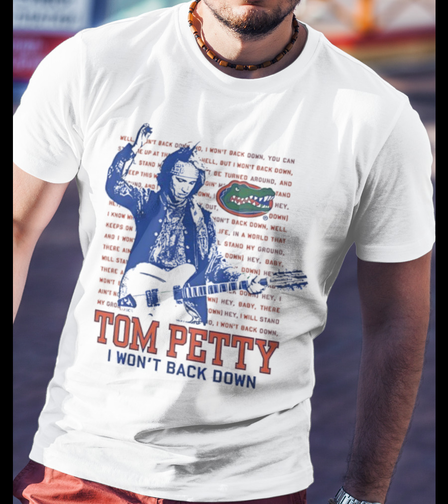 Florida Gators Tom Petty I Won't Back Down With Gator Logo T-Shirt