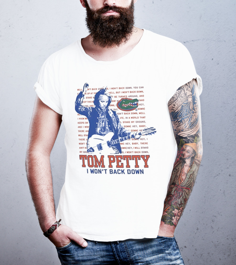 Florida Gators Tom Petty I Won't Back Down With Gator Logo T-Shirt