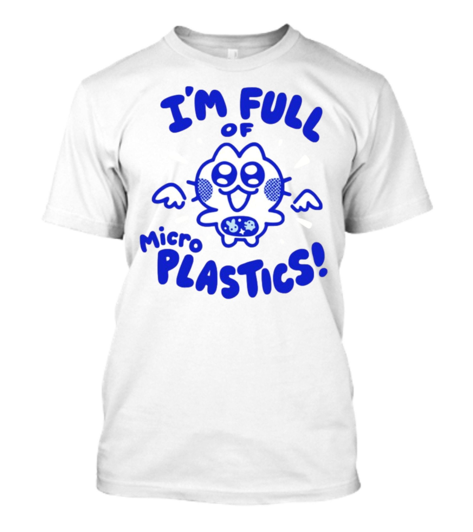 I'm Full Of Micro Plastics Funny Cartoon Character T-Shirt