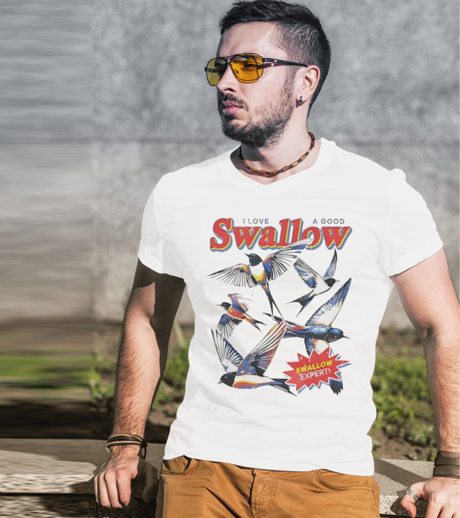 I Love A Good Swallow Swallow Expert Several Swallow Birds T-Shirt