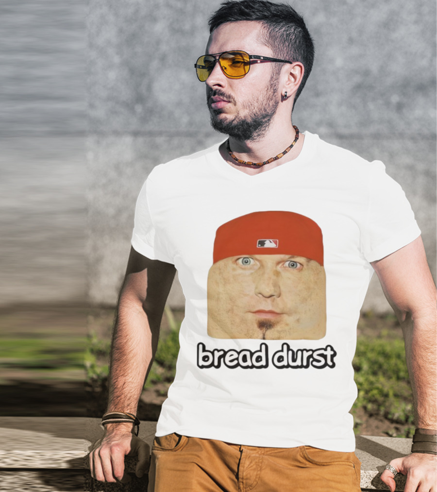Bread Durst MLB Logo Parody Cringeytees T-Shirt