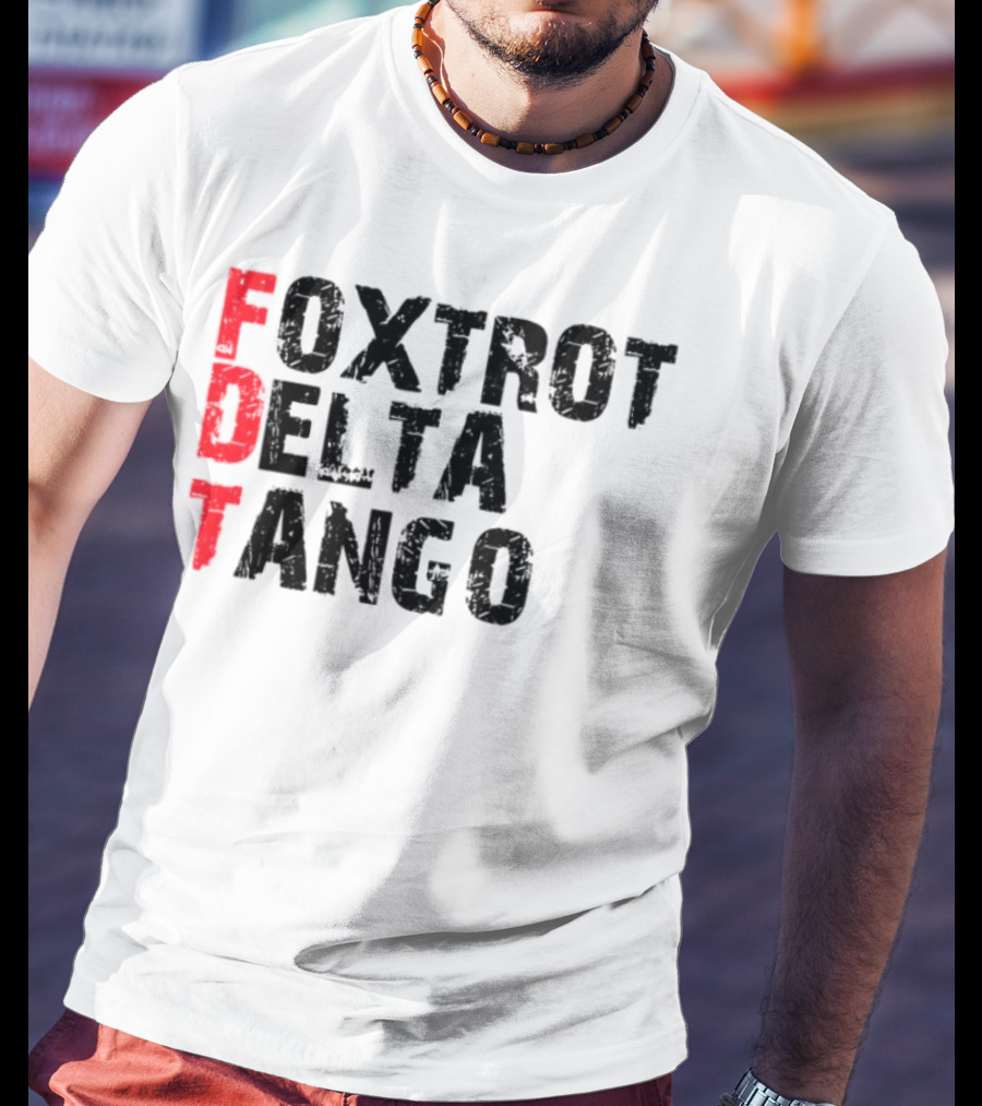 Foxtrot Delta Tango FDT Bold Statement T-Shirt