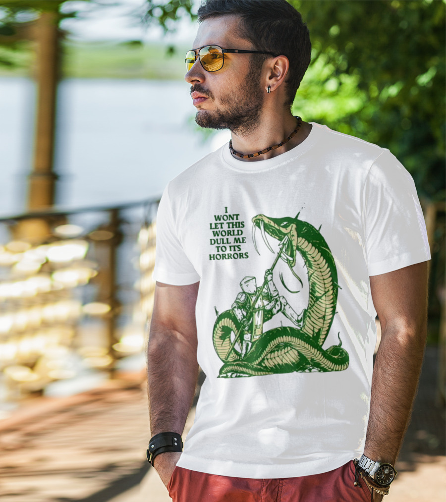 I Wont Let This World Dull Me To Its Horrors Knight Vs Serpent Battle T-Shirt
