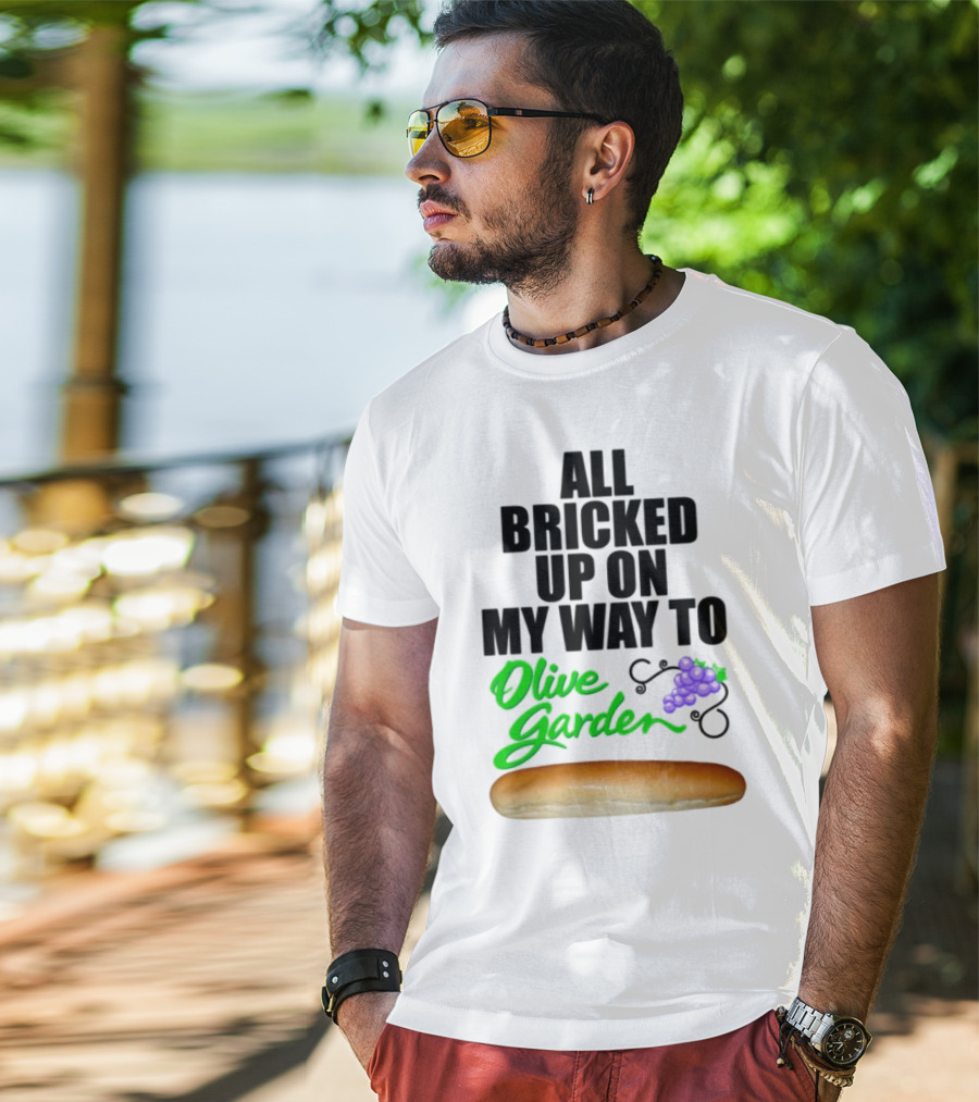 All Bricked Up On My Way To Olive Garden Breadstick Grapes T-Shirt
