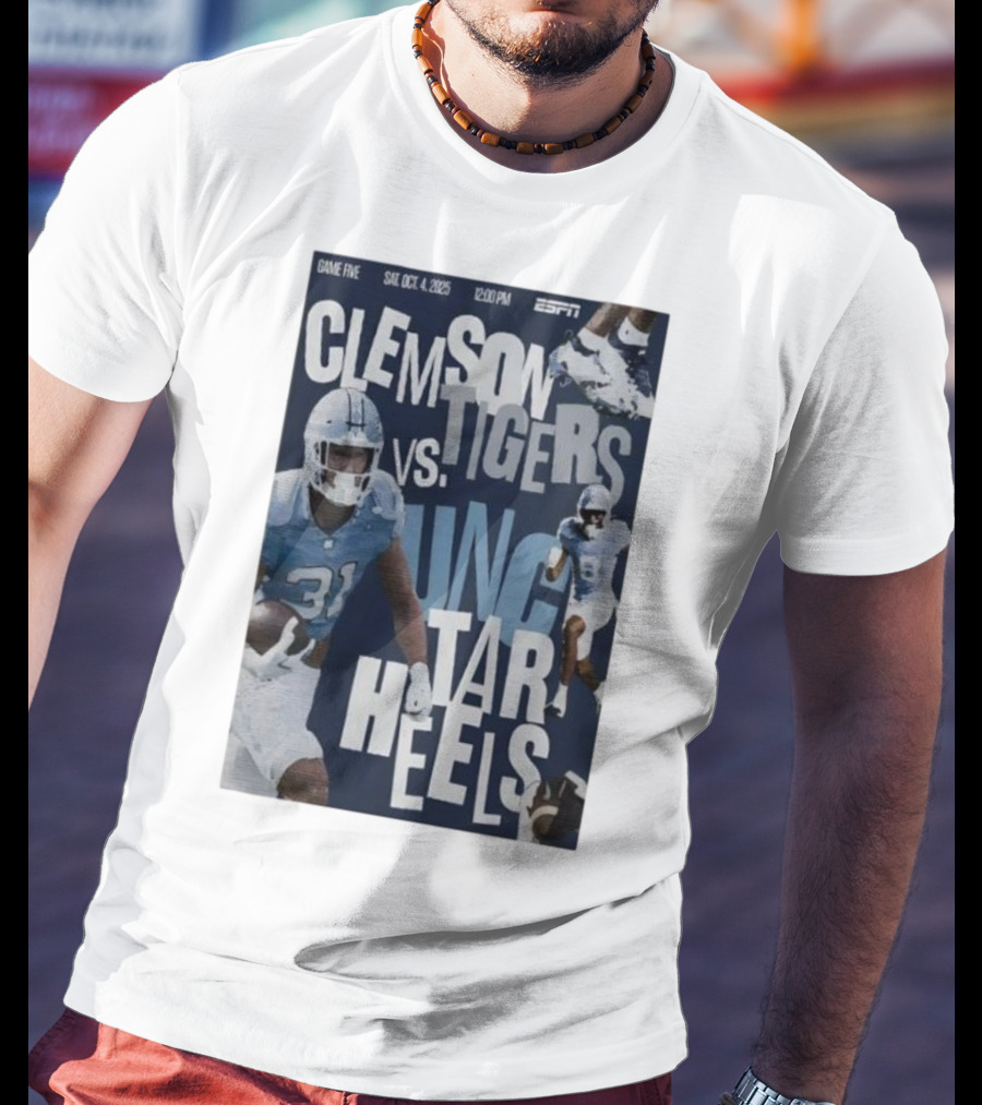 Clemson Tigers Vs UNC Tar Heels ESPN Game Five October 4 2025 Football T-Shirt