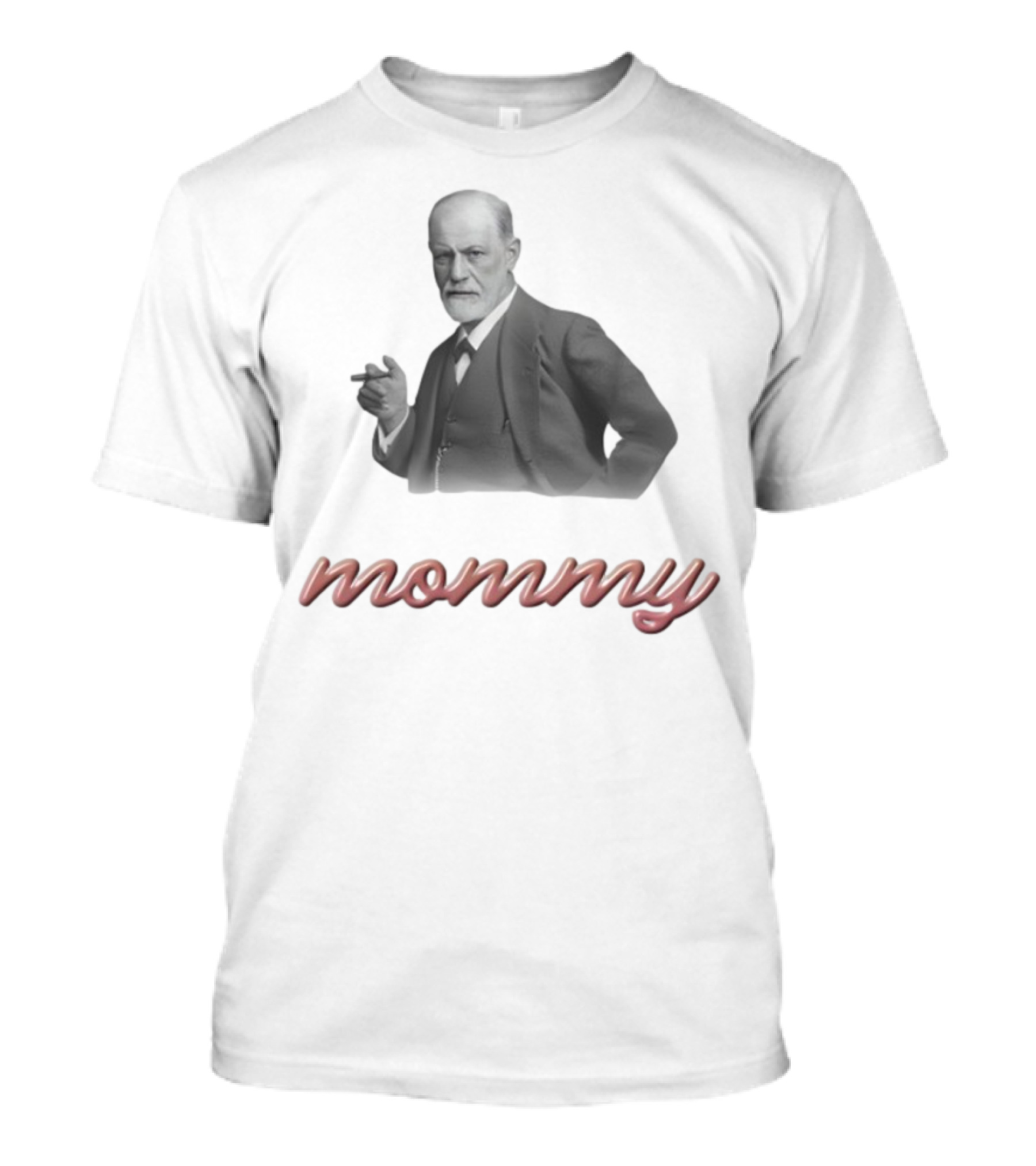 Psychoanalysis Icon Sigmund Freud Mommy T-Shirt