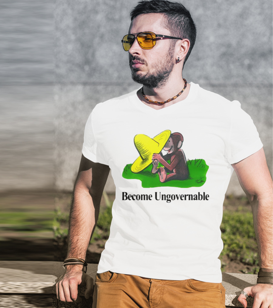Become Ungovernable Curious Monkey Hat T-Shirt