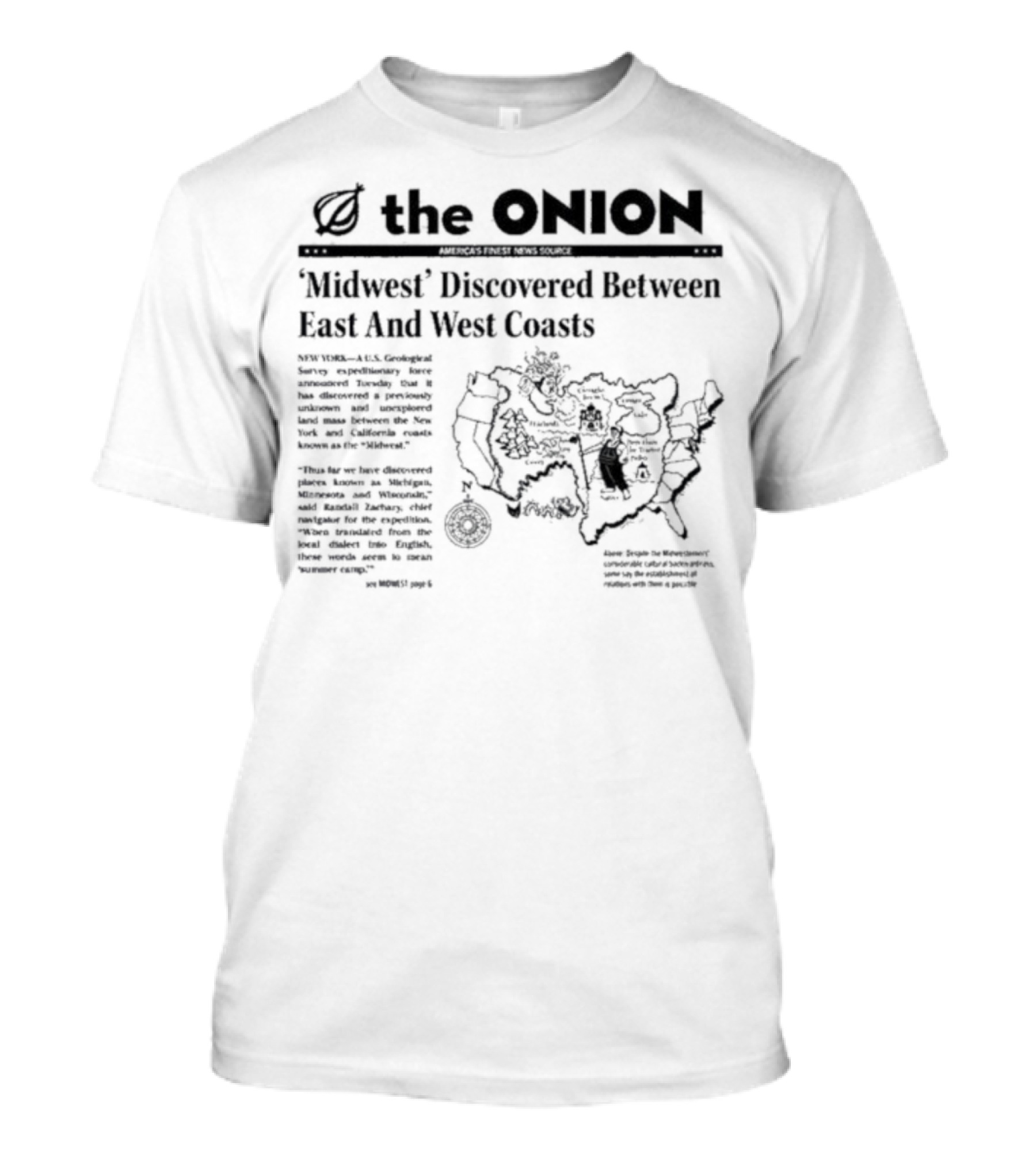 The Onion Midwest Discovered Between East And West Coasts Satirical News Map United States Humor T-Shirt