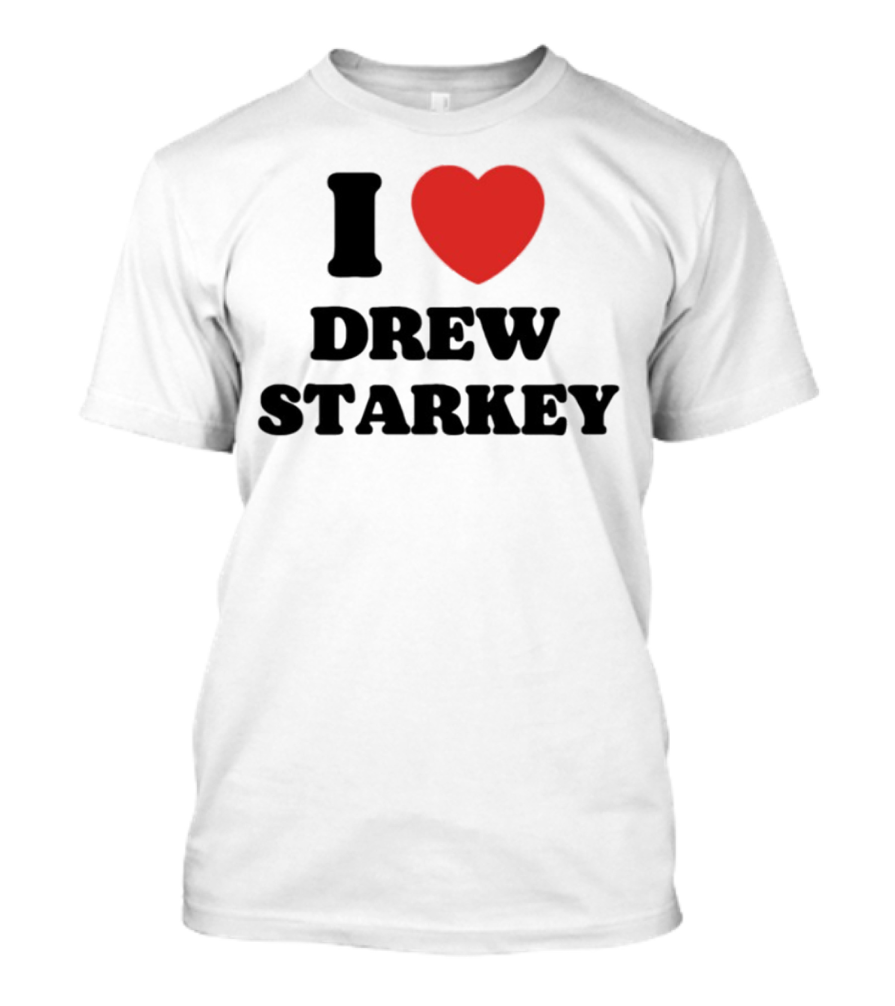I Love Drew Starkey Red Heart Fan Favorite T-Shirt