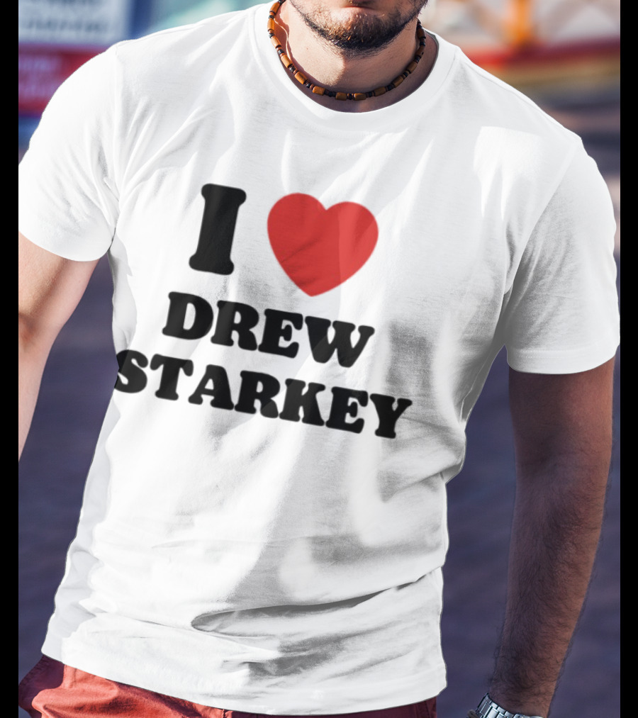 I Love Drew Starkey Red Heart Fan Favorite T-Shirt